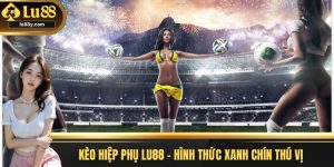 kèo hiệp phụ Lu88